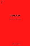 FemDom: guia erótico para mulheres