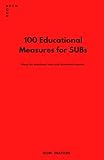 100 Educational Measures for SUBs: Ideas for dominant men and dominant women