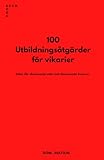 100 Utbildningsåtgärder för vikarier: Idéer för dominanta män och dominanta kvinnor