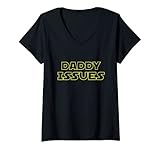 Damen Daddy Issues Shirt | DDLG DDLB Kink | Gay BDSM Fetisch T-Shirt T-Shirt mit V-Ausschnitt