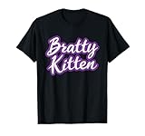 Bratty Kitten Domination Daddy Lover Little Shirt DDLG T-Shirt
