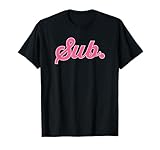 Sub. BDSM Knick Fetisch und DDLG Rollenspiel Rosa Grafik T-Shirt