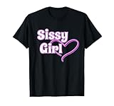 Sissy Girl BDSM Fetischkleidung, Femdom Sissies Kinky Geschenk T-Shirt