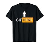 Sit Here Face sitters Femdom Smother Worship Sexy Kategorie T-Shirt