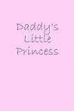 Daddy's Little Princess: : DDLG Journal - Daddy Dom Little Girl DDLG | BDSM Kinkster Diary | 6 x 9 Dot Grid Bullet Journal 100 Pages