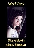 Sissysklavin eines Ehepaares
