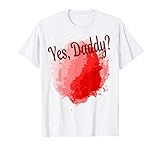 YES DADDY DDLG Ja Daddy Devot rot T-Shirt