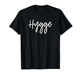 'Hygge' handgeschriebenes Design T-Shirt