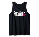 I Serve My Master Devot BDSM Shirt Tank Top