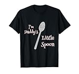 'Daddy's Little Spoon' Cute BDSM DDLG ABDL Knick-Erwachsene T-Shirt