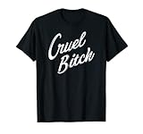 Grausame Zicke BDSM Domina Sadist Goth Punk T-Shirt