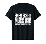 Einen Scheiß Muss Ich Ehemann Ehe Hochzeitstag T-Shirt