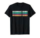 Lustiger Dom Ich liebe dominante Frauen Ich liebe dominante Frauen T-Shirt