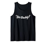 Yes Daddy? Naughty Daddy's Girl BDSM oder DDLG Sub Knink Tank Top