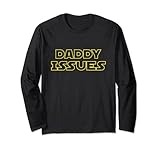 Daddy Issues Shirt | DDLG DDLB Kink | Gay BDSM Fetisch T-Shirt Langarmshirt