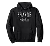 Spank Me, nur so werde ich lernen - BDSM DDLG Gear Pullover Hoodie