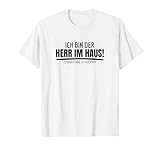 Herr im Haus Nichts zu Sagen Dominate Frau Sprüche T-Shirt