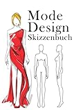 Mode Design Skizzenbuch: 100 Silhouetten zum zeichnen. Zeichenbuch mit Vorlagen für weibliche Figuren. Zeichnungen und Notizen zu Farben, Materialien, Muster auf jeder Seite.