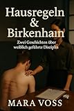 Hausregeln & Birkenhain: Zwei Geschichten über weiblich geführte Disziplin