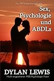 Sex, Psychologie und ABDLs: Ein ABDL-Psychologie-Leitfaden