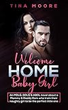 Welcome Home, Baby Girl: An MDLG, DDLG & ABDL novel about a Mommy & Daddy Dom who train their naughty girl to be the perfect little one (English Edition)