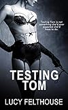 Testing Tom: A Kinky Femdom Novella (English Edition)