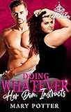 Doing Whatever Her Dom Instructs: An Age Play DDLG Instalove BBW Forbidden Romance (The Doms of Fort Fletcher Book 7) (English Edition)