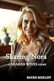 Sharing Nora (Shared Wives) (English Edition)