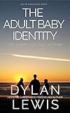 The Adult Baby Identity Collection: Understanding who you are as an ABDL (English Edition)