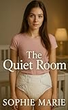 The Quiet Room (An ABDL Age Play Romance) (English Edition)