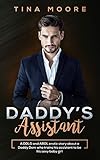 Daddy’s Assistant: A DDLG and ABDL erotic story about a Daddy Dom who trains his assistant to be his sexy baby girl (English Edition)