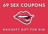69 Sex Coupons Naughty Gift for Him: Kinky Vouchers for Boyfriend or Husband and Valentine's Day Present Idea