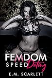 Femdom Speed Dating: An erotic femdom bdsm short story (English Edition)