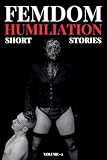 Femdom Humiliation - Short Stories