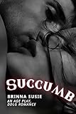 Succumb: An Age Play, DDLG romance (English Edition)