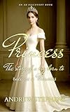 Princess - The story of a boy born to rule as a Princess: An ABDL/LGBTQ/Regression story (English Edition)