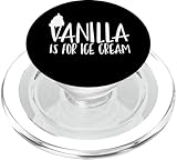 Vanilla Is For Ice Cream Kinky Dom Sub BDSM DDLG Geschenk PopSockets PopGrip für MagSafe