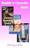 Daddy's Favorites: DDLG / ABDL Tales of Male Domination, Female Submission and Intense Power Exchange (English Edition)