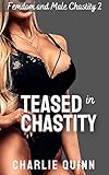 Teased in Chastity (Femdom and Male Chastity Book 2) (English Edition)