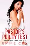 Pastor's Purity Test: Forbidden First Time Sex (Sweet & Dirty Book 1) (English Edition)