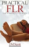 Practical FLR: The Submissive's Journey