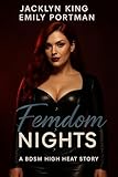 FEMDOM Nights: A BDSM High Heat Story (The Queen's Dominion BDSM) (English Edition)