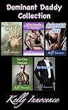 Dominant Daddy Collection: The Best in DDLG Erotica (English Edition)