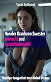 Von der Krankenschwester erwischt und spezialbehandelt: Unartiger Jungpatient muss fixiert werden (Reif und überlegen 3)