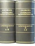 Ausführliches lateinisch-deutsches Handwörterbuch aus den Quellen zusammengetragen und mit besonderer Bezugnahme auf Synonymik und Antiquitäten unter Berücksichtigung der besten Hilfsmittel. 2 Bände