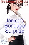 Janice’s Bondage Surprise: Erotic BDSM (The Bondage Bucket List Book 3) (English Edition)