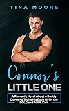 Connor’s Little One: A Romantic Novel About a Daddy Dom who Trains His Baby Girl in the DDLG and ABDL Kink