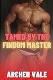 Tamed by the Findom Master (Straight to Gay BDSM Training, Band 5)