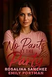 No Pants at the Party: A CFNM FEMDOM Short (CFNM FEMDOM Collection) (English Edition)