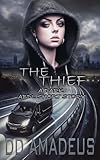 The Thief: A Dark ABDL Short Story (The Dark ABDL Short Stories Series) (English Edition)